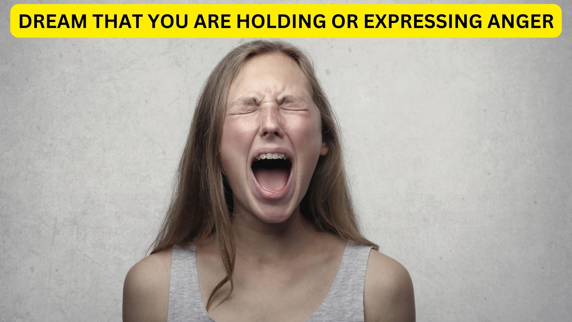 Dream That You Are Holding Or Expressing Anger - Meaning & Interpretation