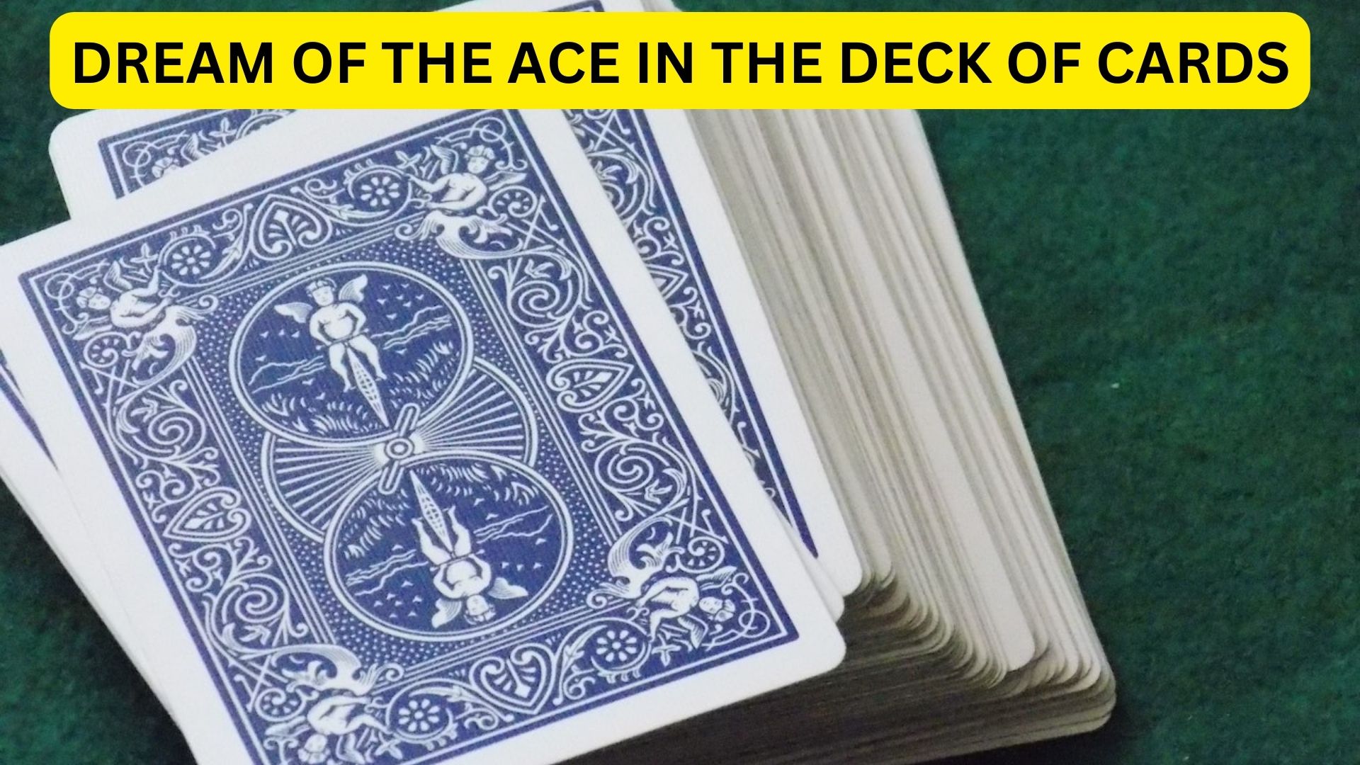 Dream Of The Ace In The Deck Of Cards - Meaning And Interpretation