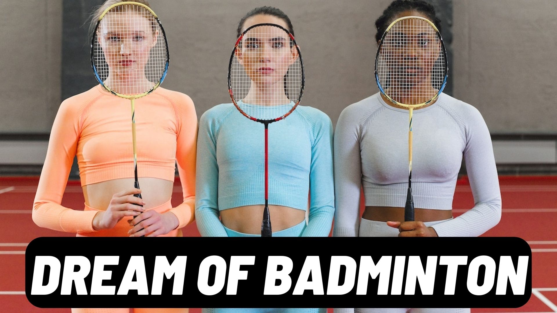 Dream Of Badminton - It Indicates That You Need To Relax More In Life