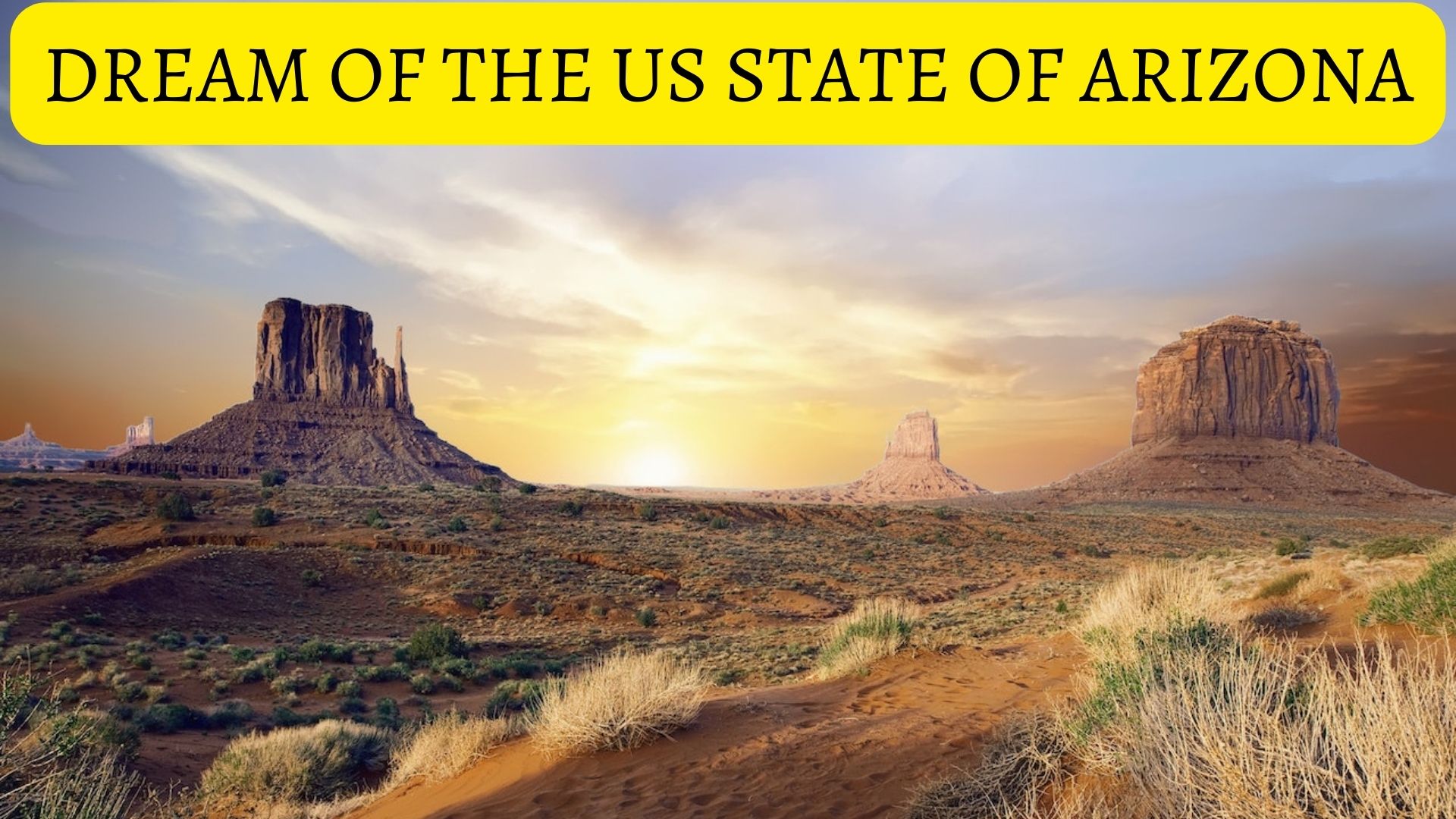 Dream Of The US State Of Arizona - Interpretation And Meaning