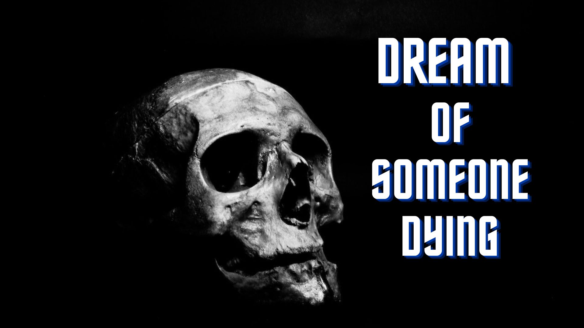 Dream Of Someone Dying - A Major Life Change