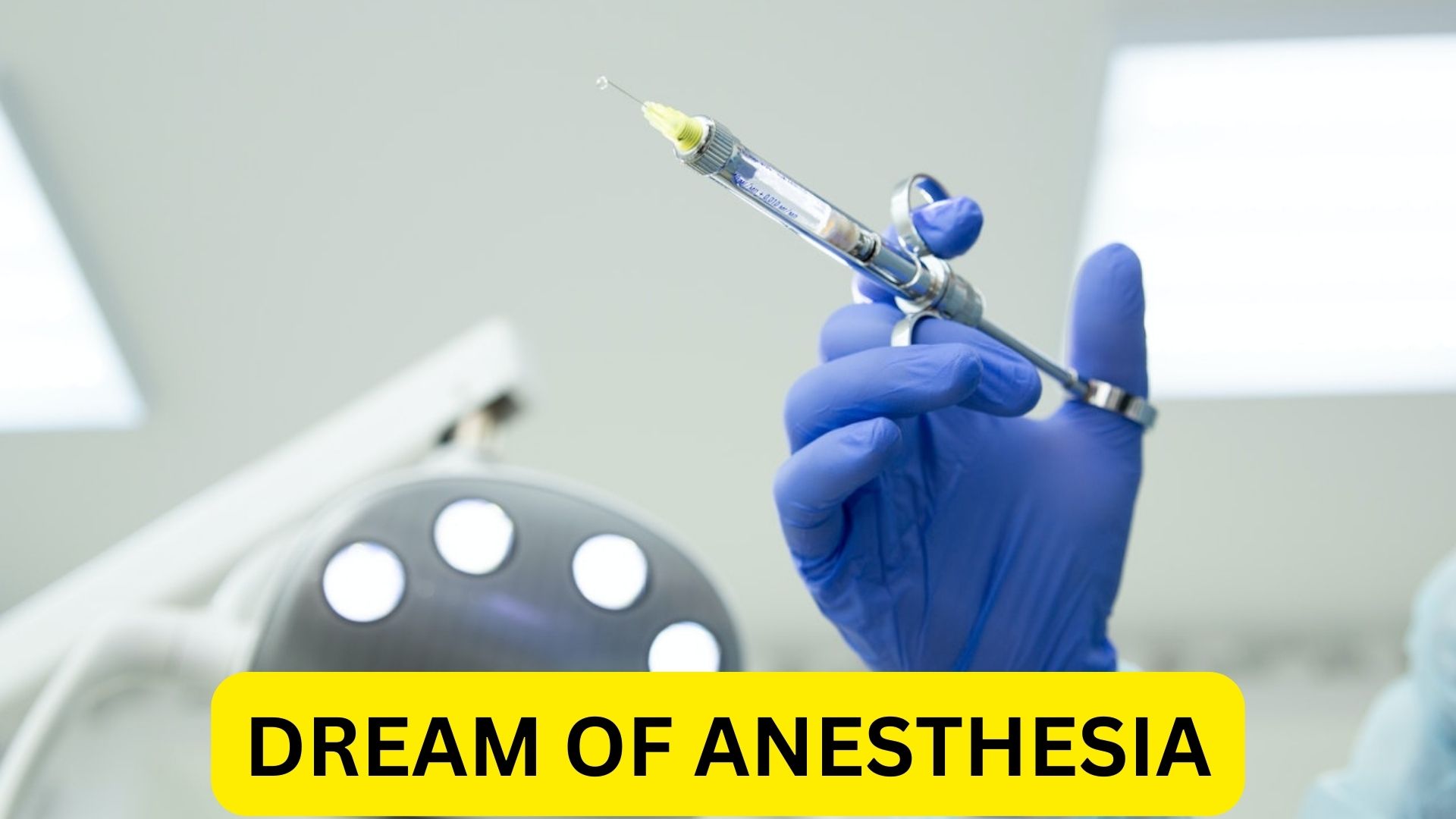 Dream Of Anesthesia - Warns You Of Worries