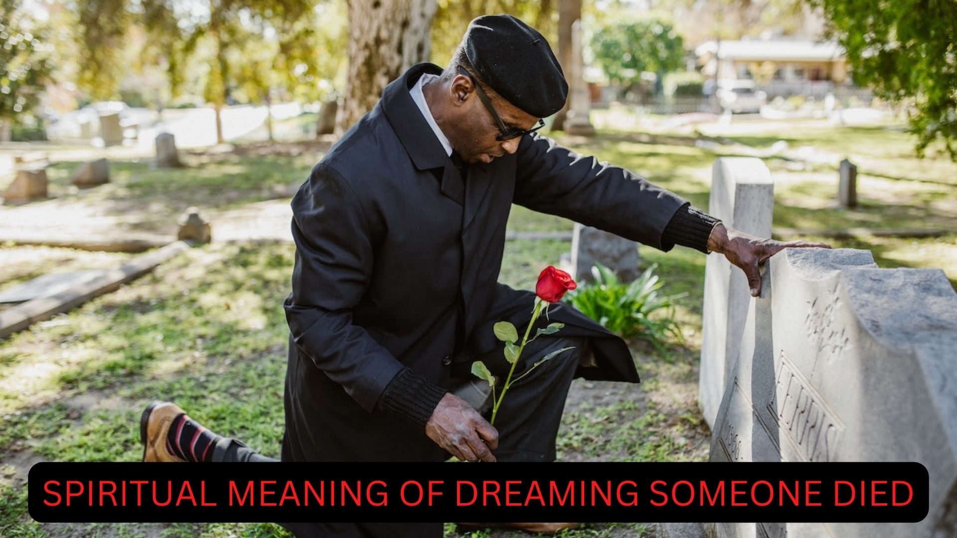 Spiritual Meaning Of Dreaming Someone Died
