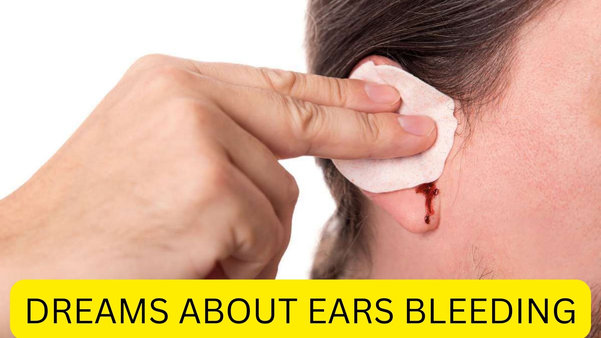 Dreams About Ears Bleeding - Indicates Confidence, Protection And Courage
