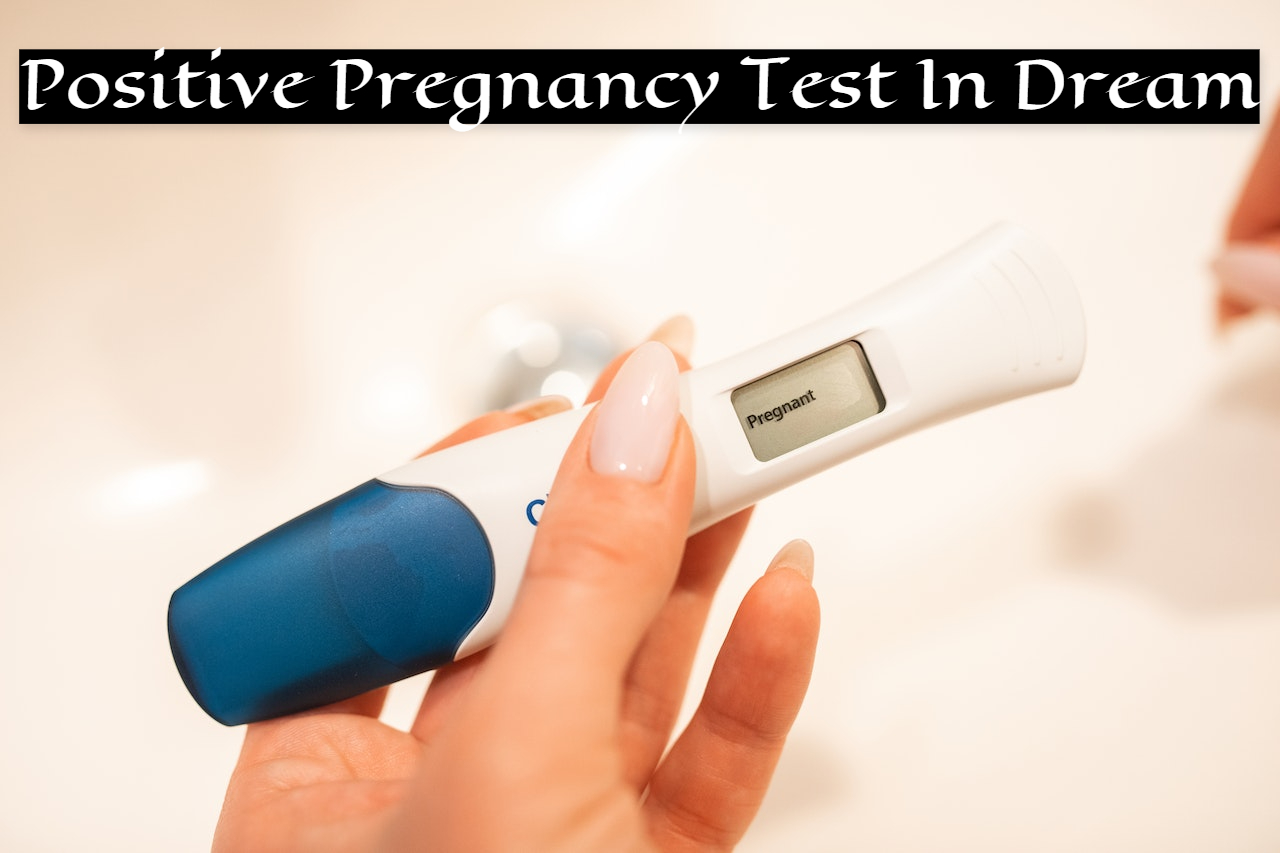Positive Pregnancy Test In Dream - A Sign Of Good Luck