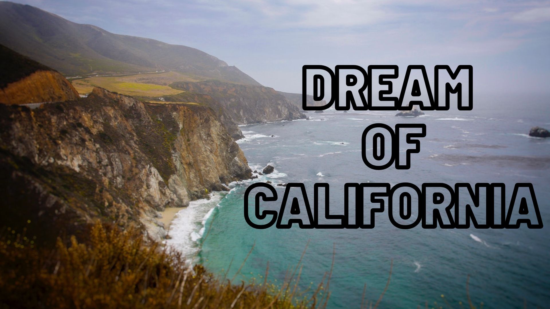 Dream Of California - What Does It Mean And Symbolize?