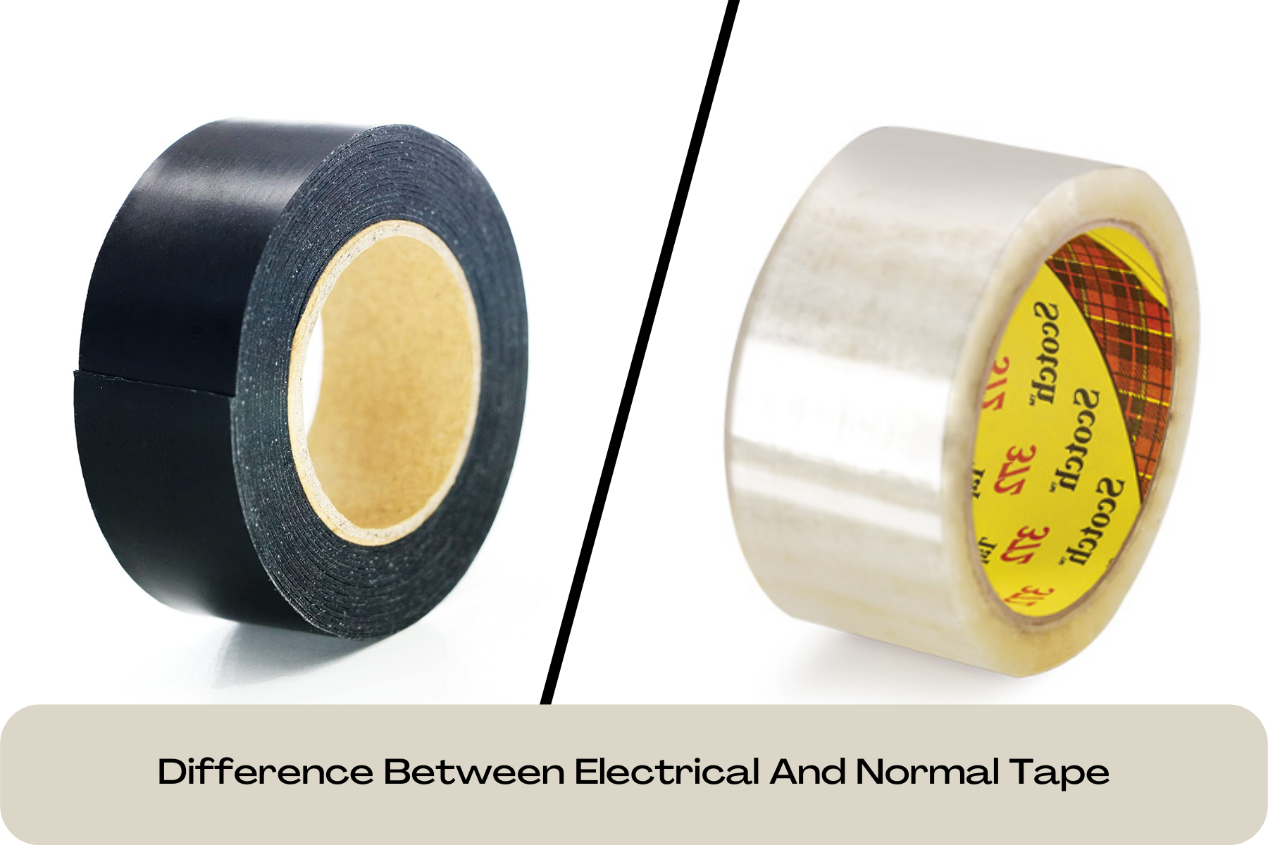 An electrical tape and a normal tape