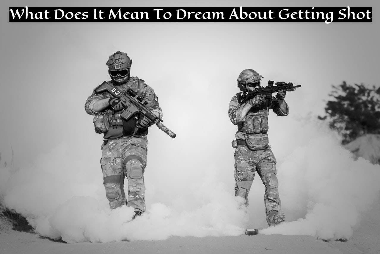 What Does It Mean To Dream About Getting Shot?