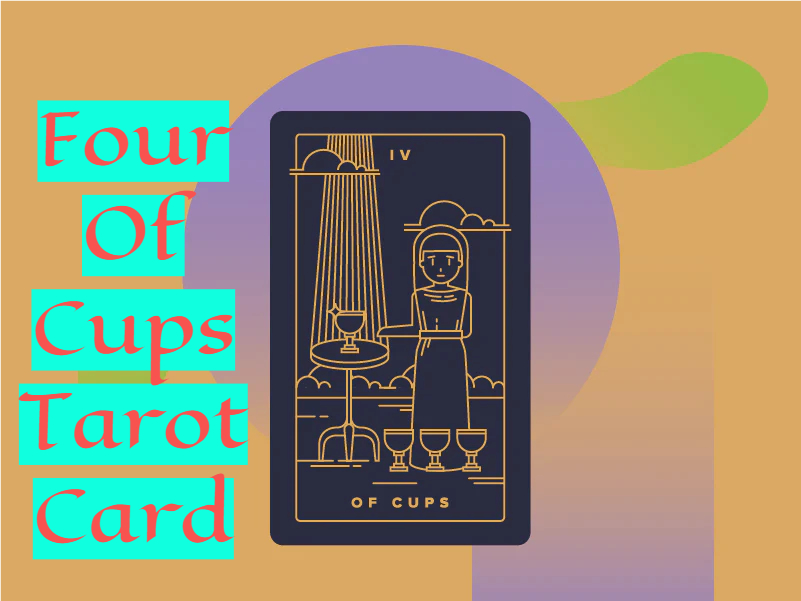 Four Of Cups Tarot Card Meaning - Sense Of Apathy And Boredom