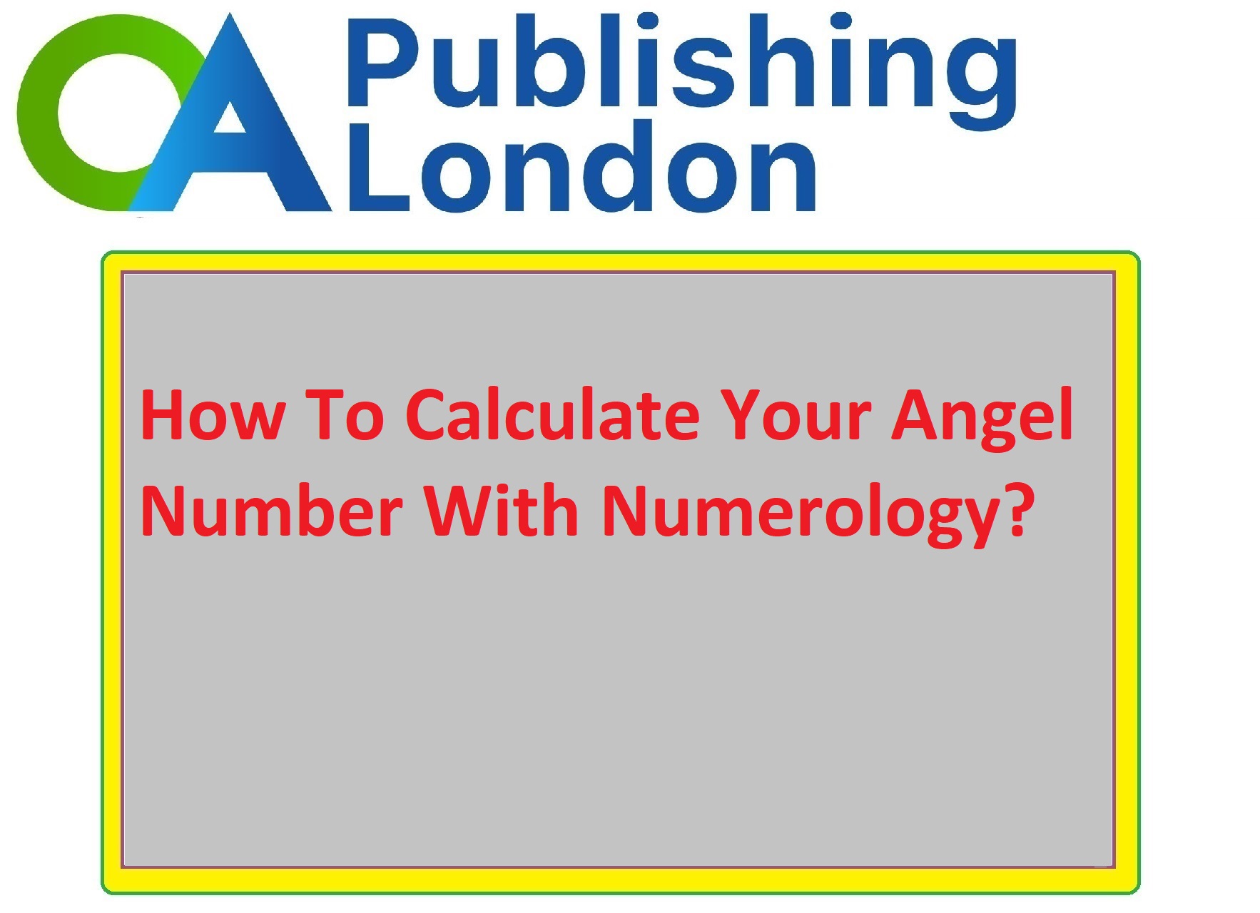 Calculate Your Angel Number With Numerology