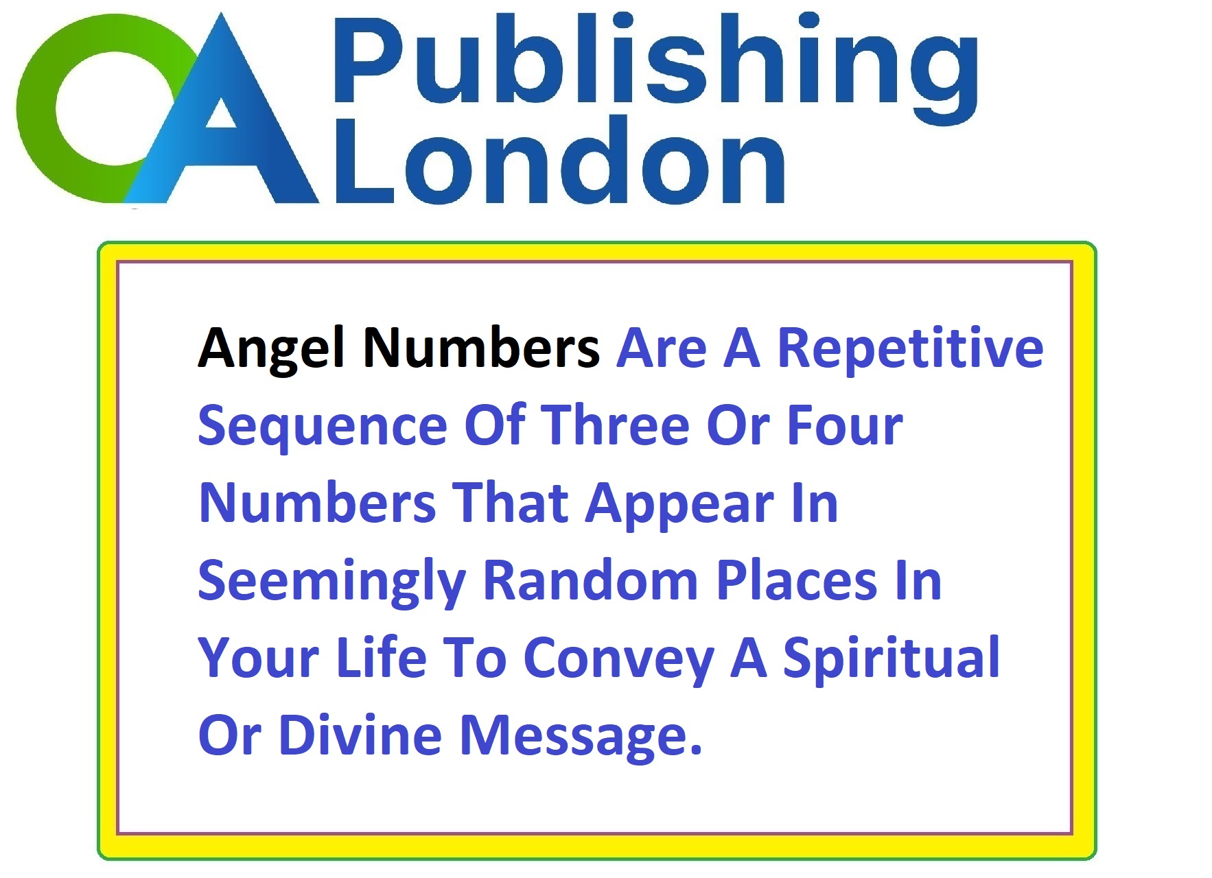Angel Numbers Are Signs From The Divine