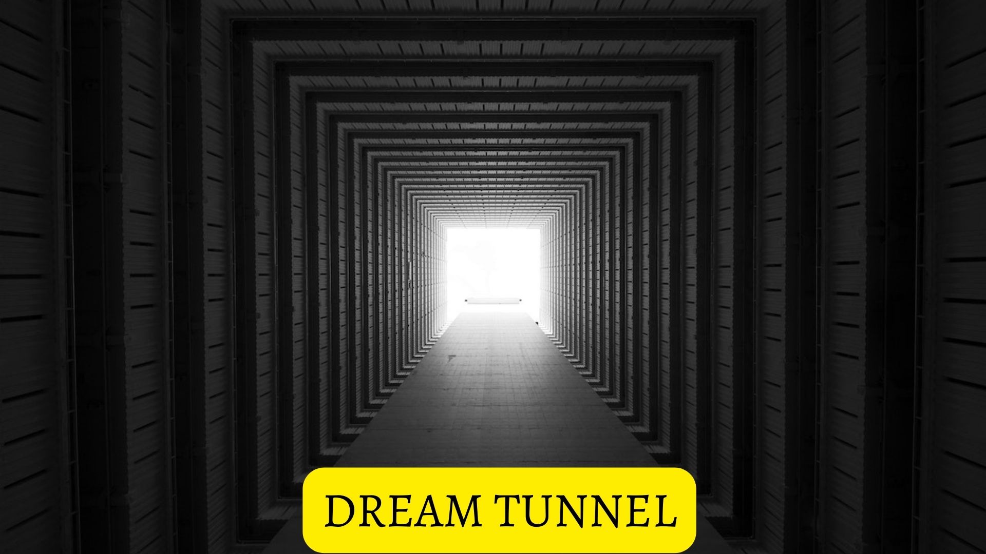 Dream Tunnel Meaning - A Feeling Of Frustration