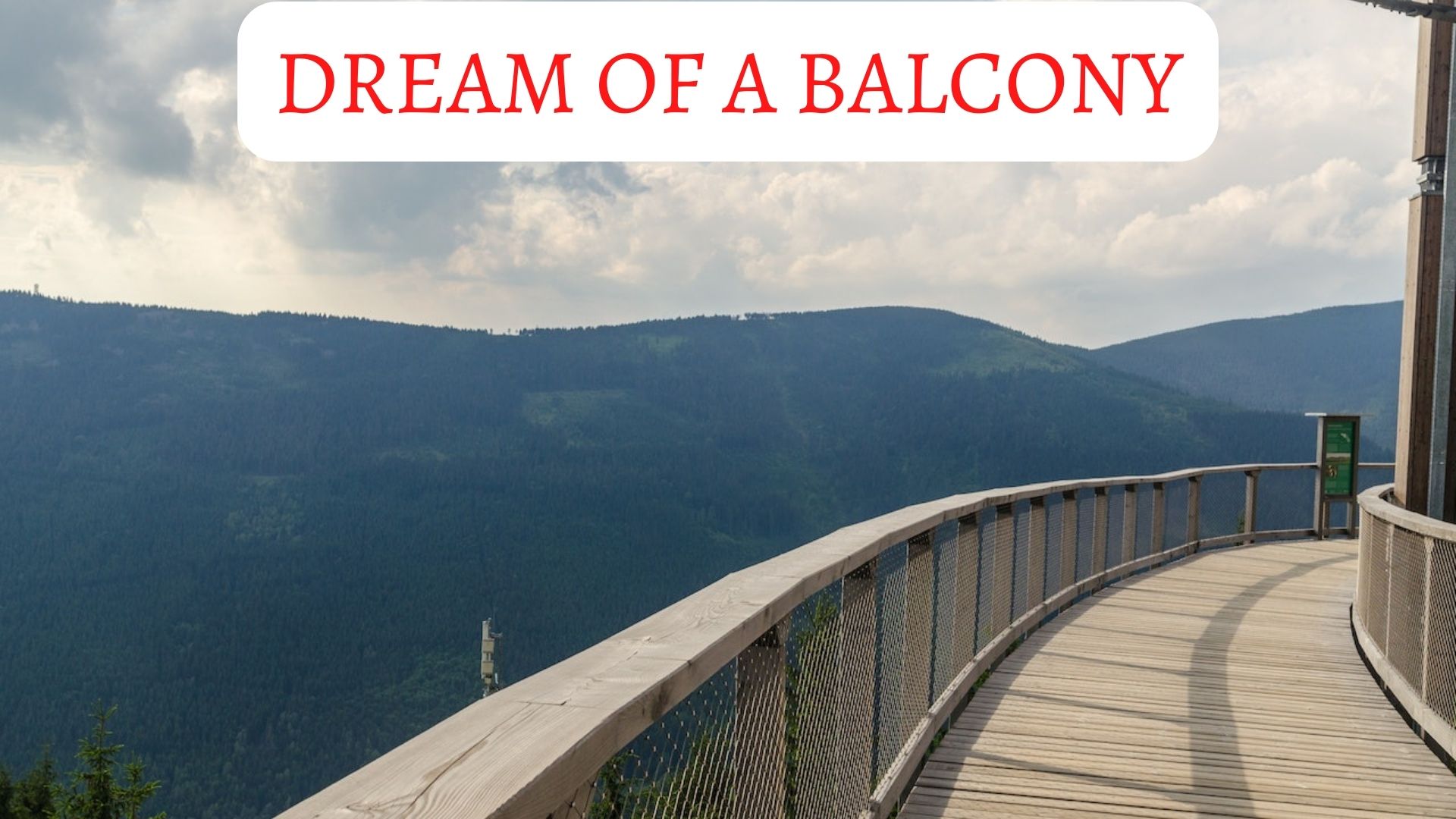 Dream Of A Balcony Meaning - The Need To Rest Mentally And Physically