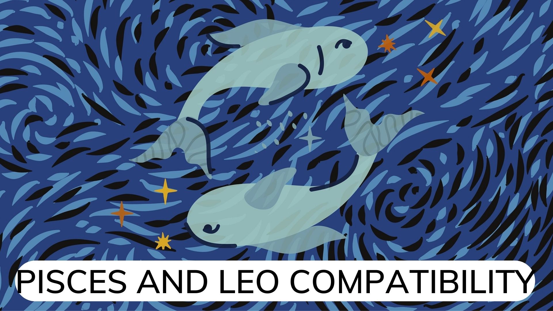 Pisces And Leo Compatibility - A Romantic Pairing That Is Overflowing With Life And Energy