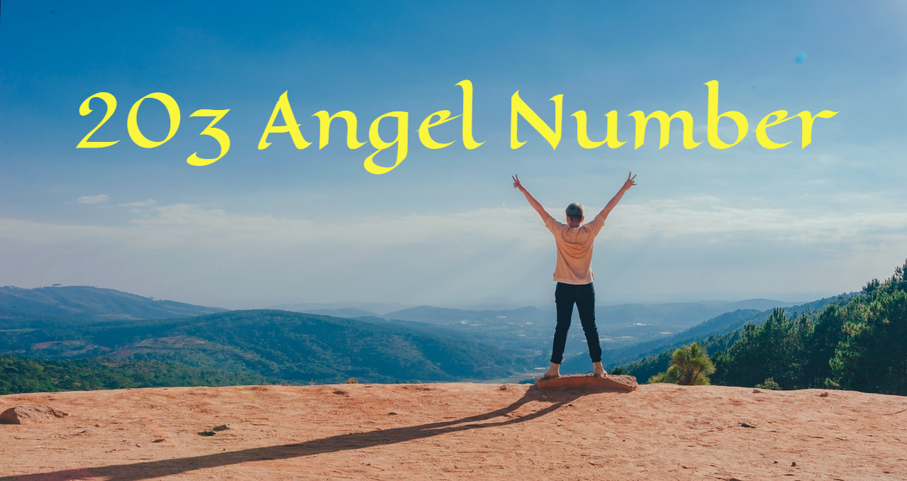 203 Angel Number - Represents Devotional Connection To The Ascended Masters