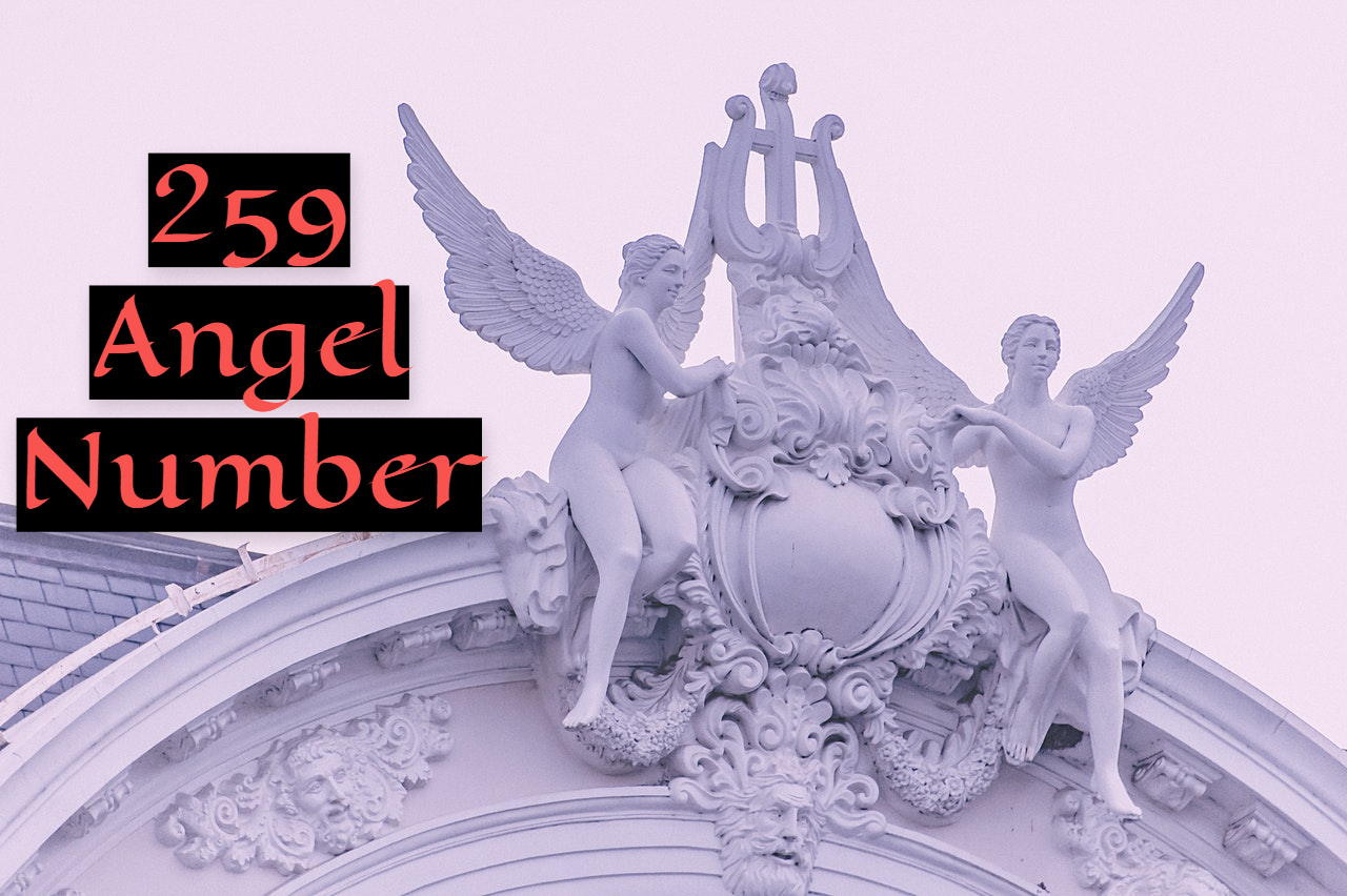 259 Angel Number - Relates With Encouragement, Light, And Hope