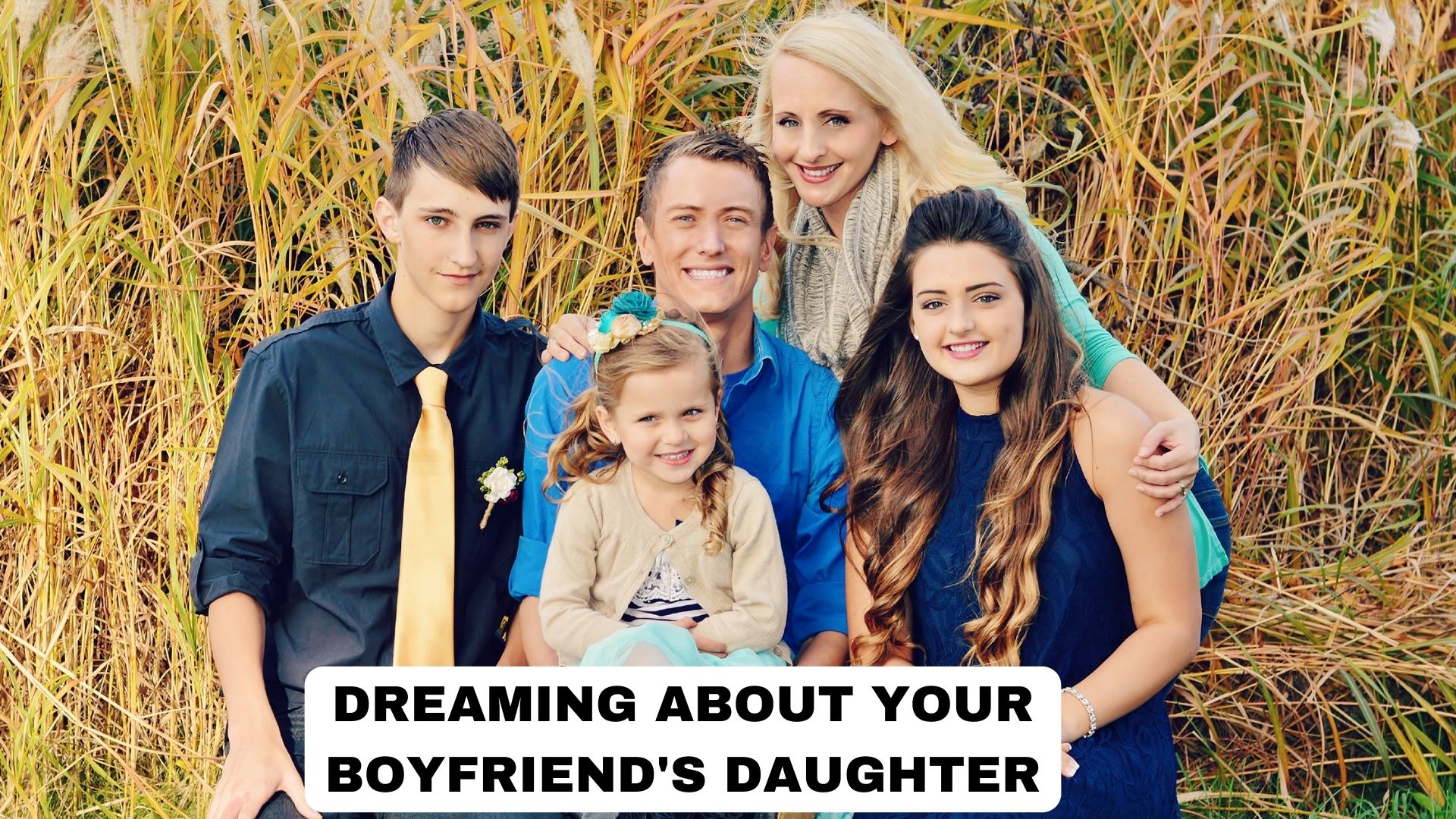 Dreaming About Your Boyfriend's Daughter - Chaos And Disagreements