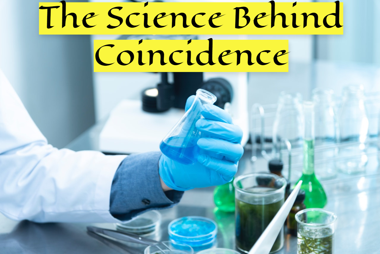 The Science Behind Coincidence And Its Probability
