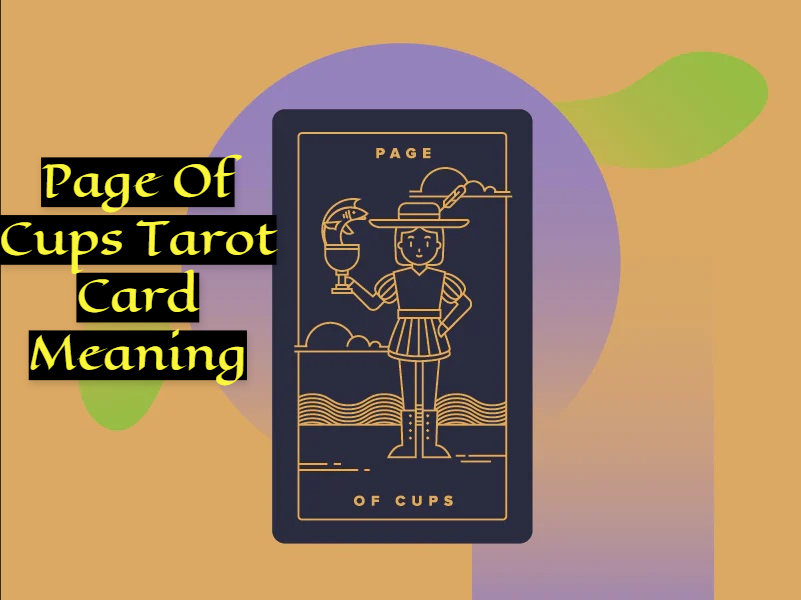 Page Of Cups Tarot Card Meaning - Indicates Creativity And Emotion