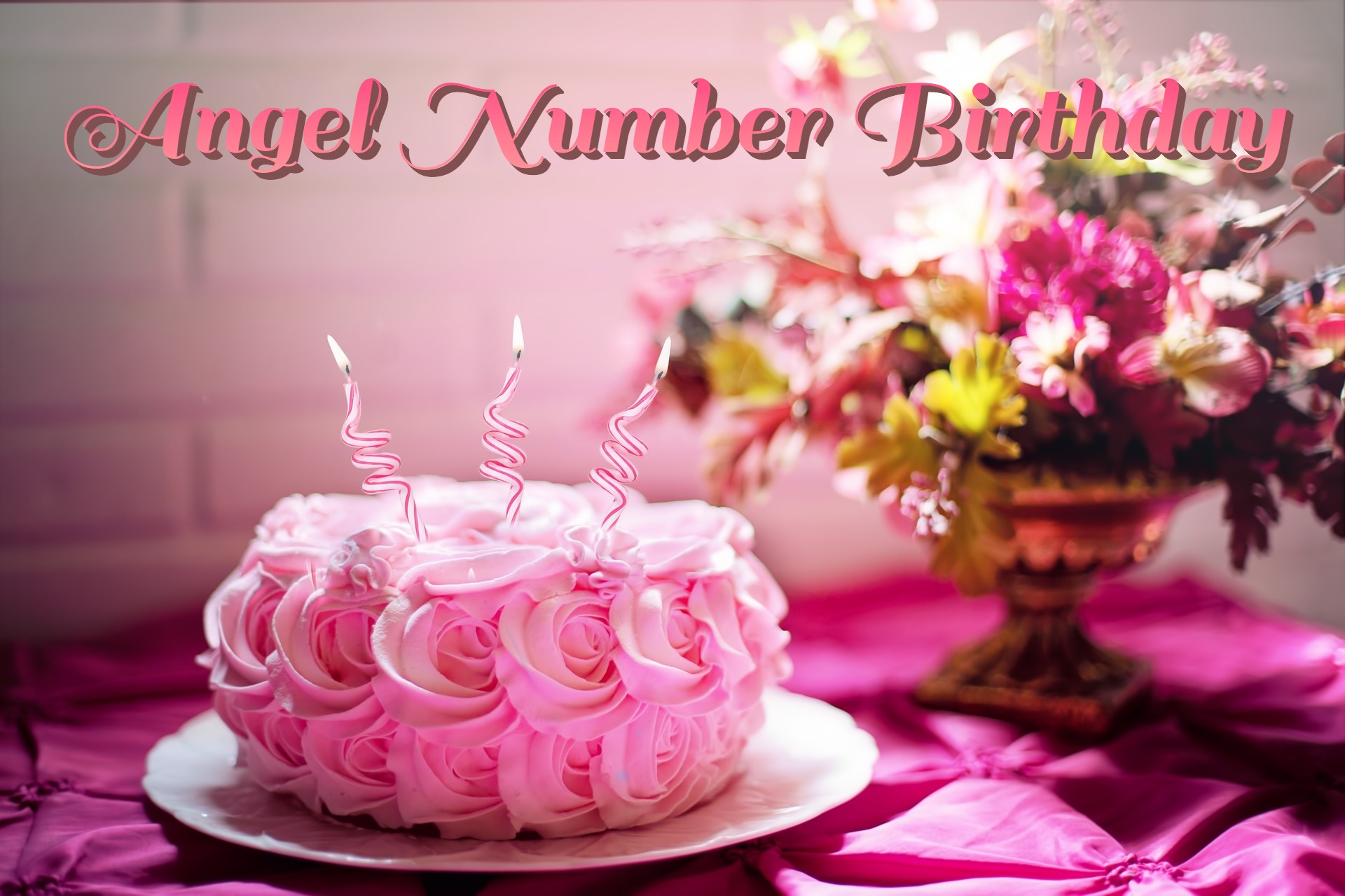 Angel Number Birthday - Seeing Your Birthday Numbers Meaning