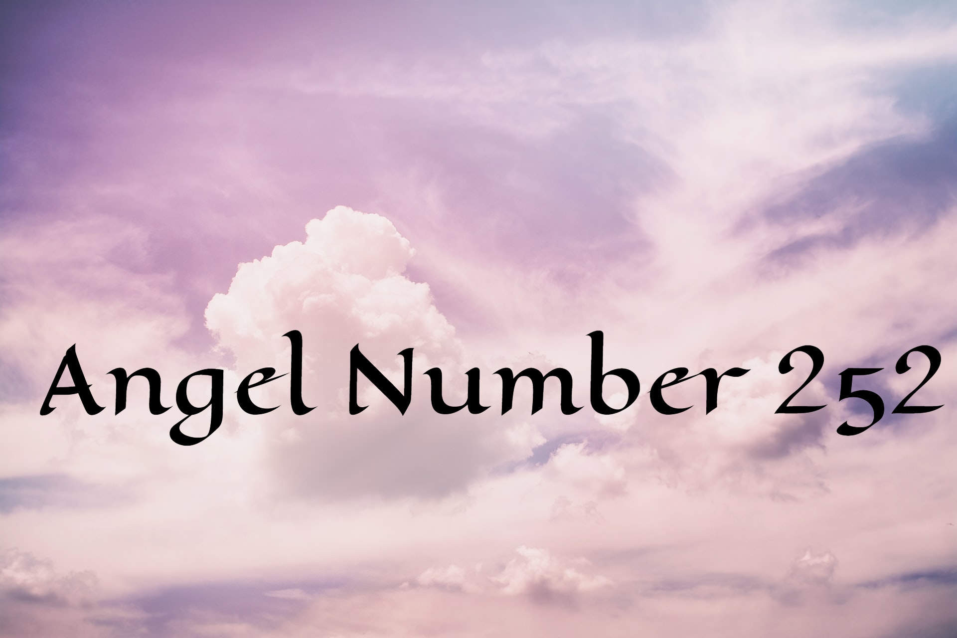 Angel Number 252 Symbolism - Love And Relationship