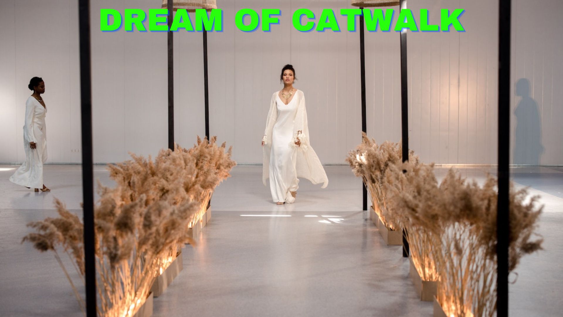 Dream Of Catwalk - Displays Of Confidence To Others