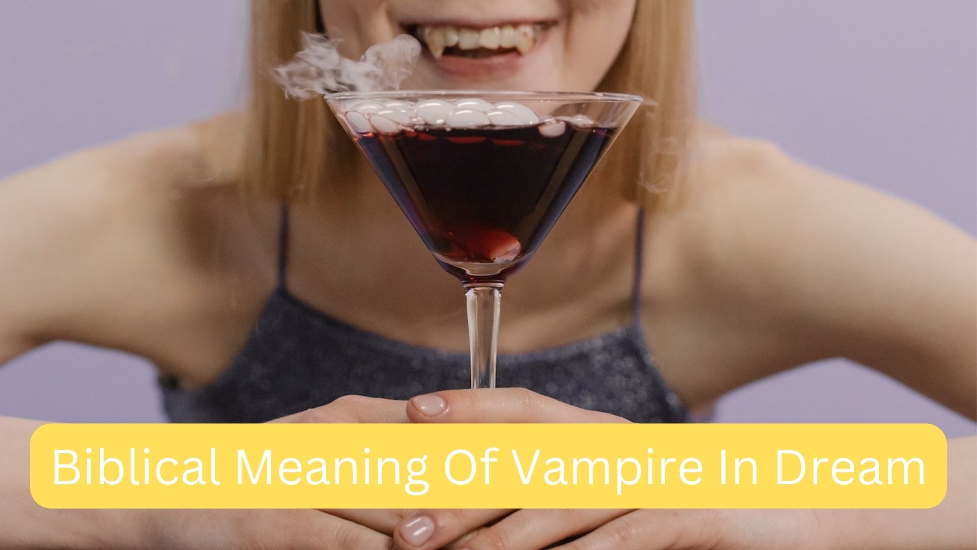 What Is The Biblical Meaning Of Vampire In Dream?