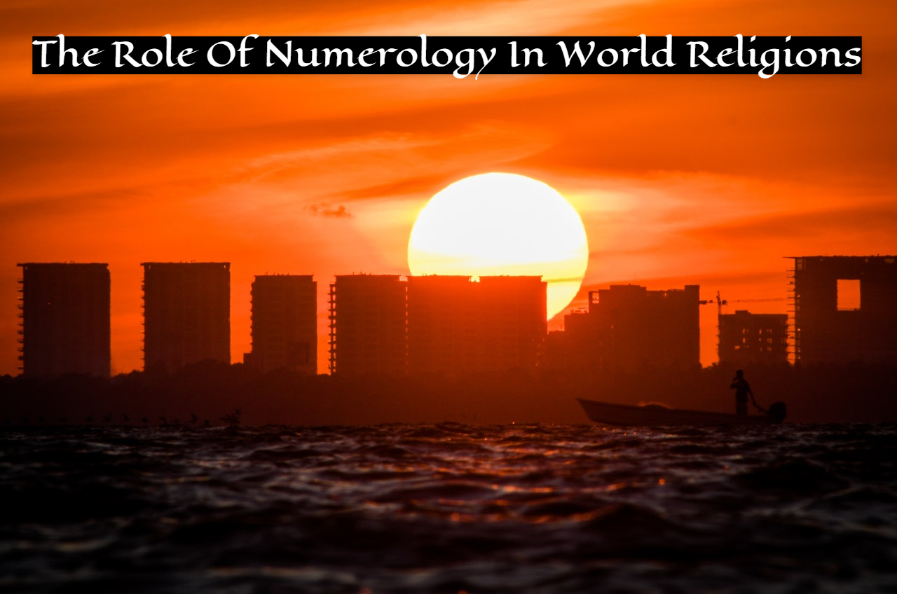 Numerology In World Religions - Symbolizes Contemporary World