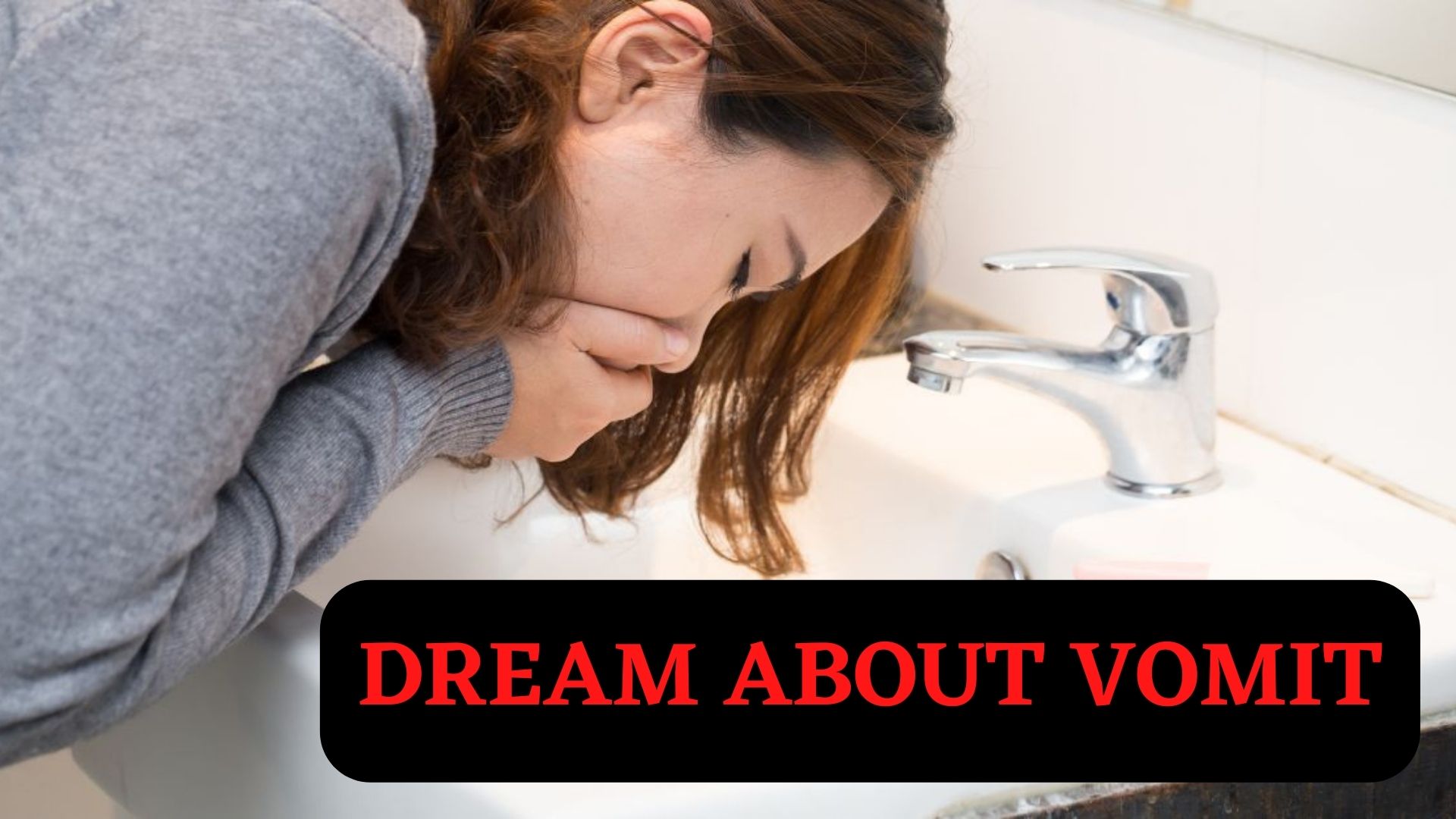 Dream About Vomit - Shows Dissatisfaction With Life In General