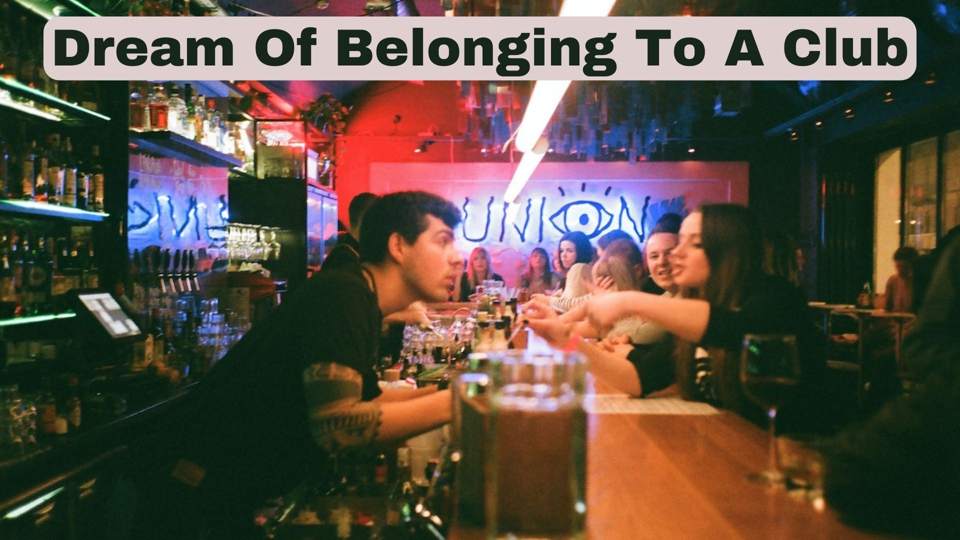 Dream Of Belonging To A Club - What Does It Mean?