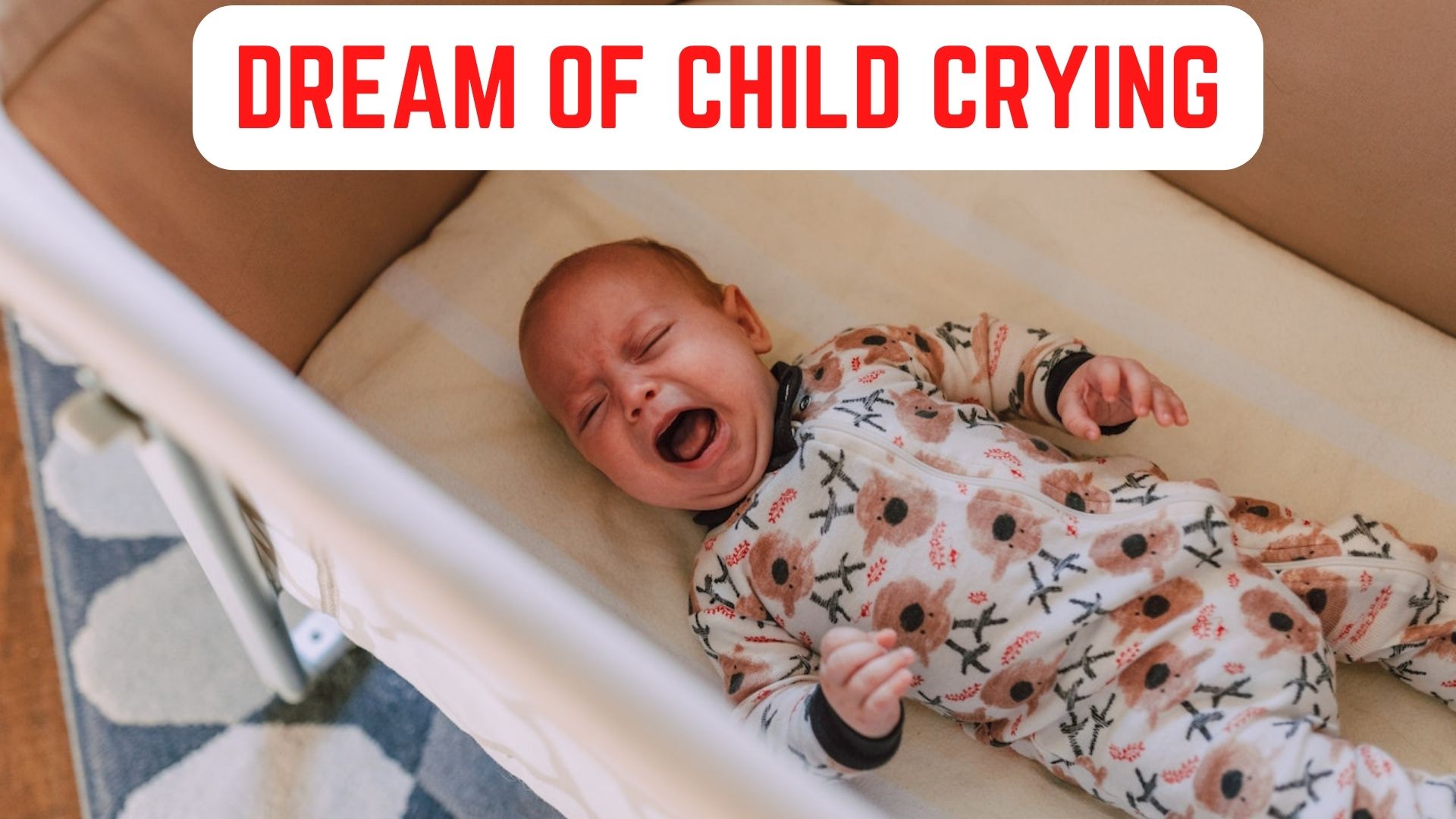 Dream Of Child Crying - A Sign Of Illness