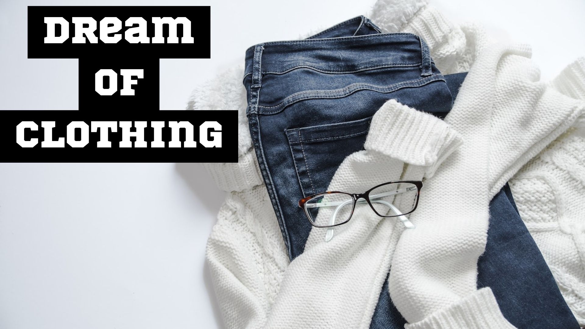 Dream Of Clothing - A Symbol Of Your Financial Status