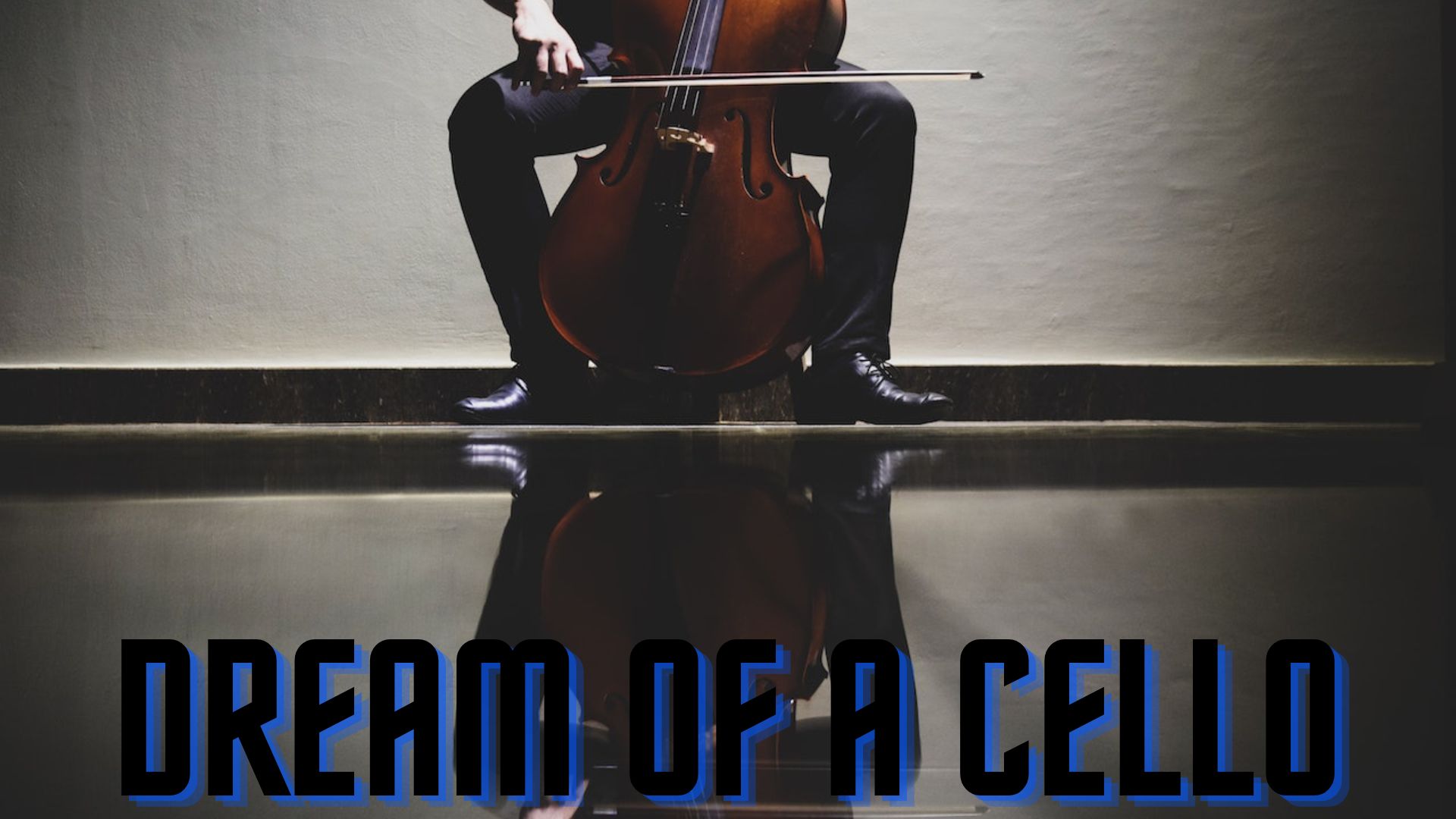 Dream Of A Cello - A Feeling That Nobody Cares About You