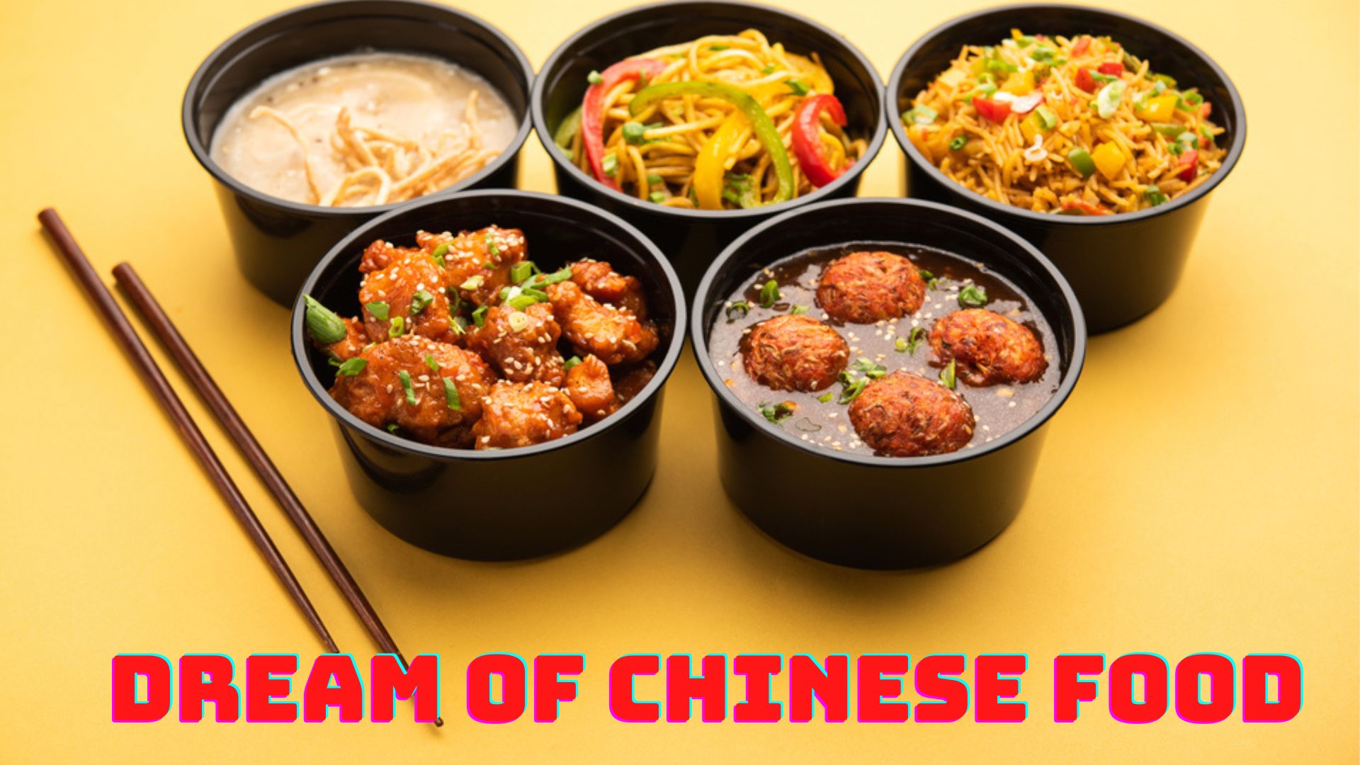Dream Of Chinese Food - It Symbolizes Enlightenment And Fulfillment
