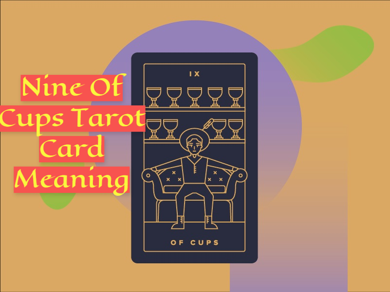 Nine Of Cups Tarot Card Meaning - Signifies Fulfilled Wishes