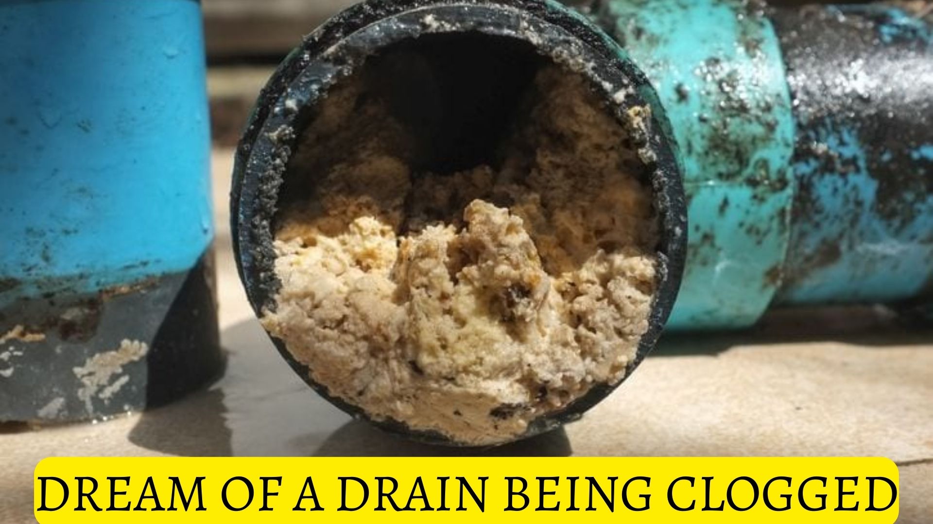 Dream Of A Drain Being Clogged - Represents A Messy Situation