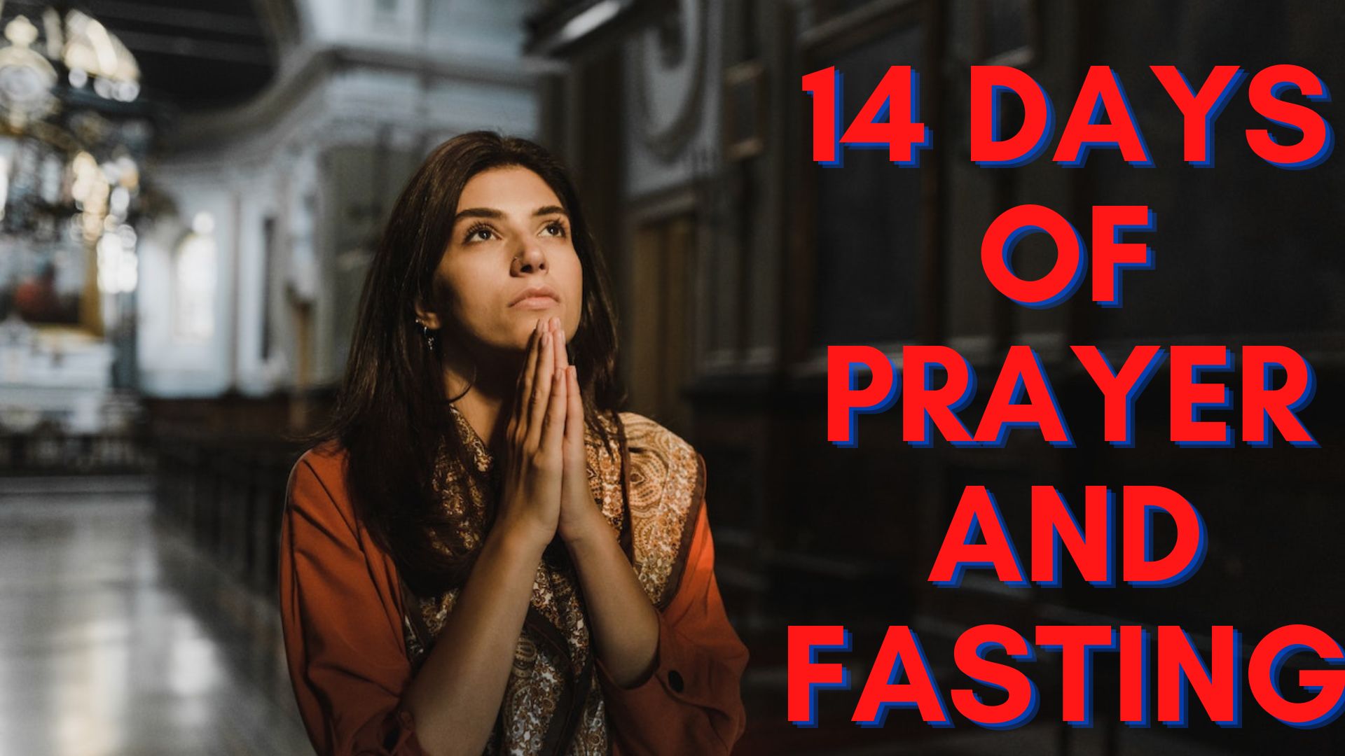 14 Days Of Prayer And Fasting