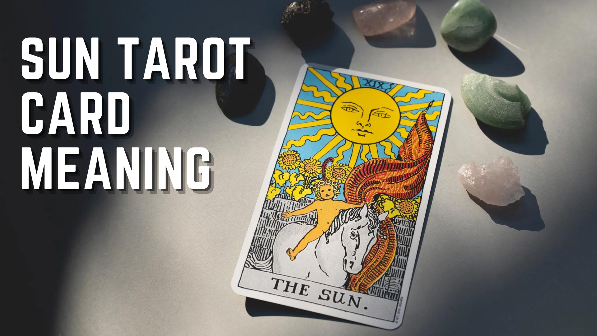 Sun Tarot Card Meaning - A Life Full Of Joy And Energy