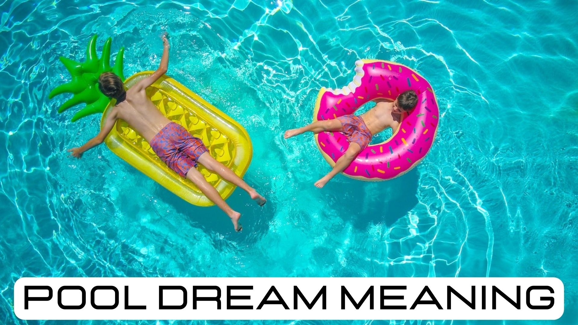 Pool Dream Meaning - Represent Manageable Emotions