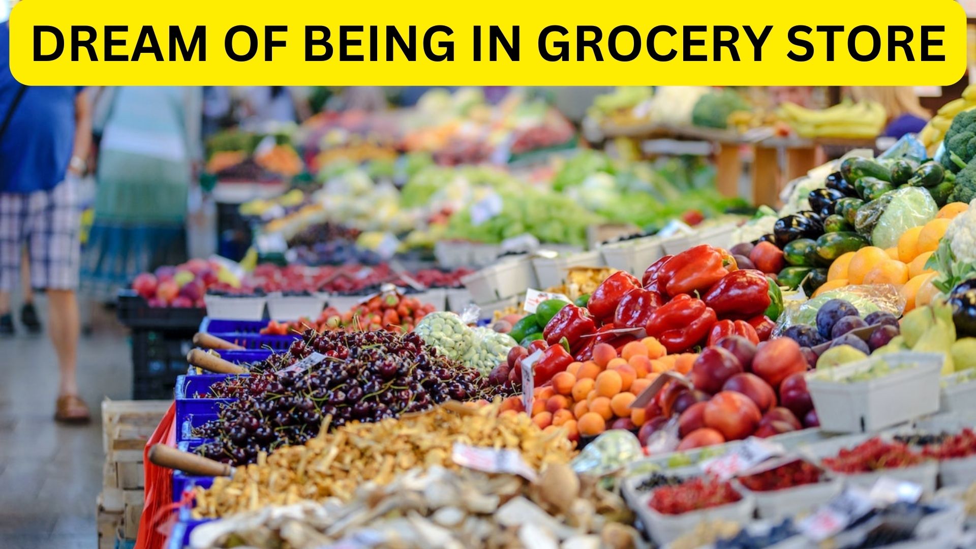 Dream Of Being In Grocery Store - Symbolizes Your Desire To Improve Your Skills