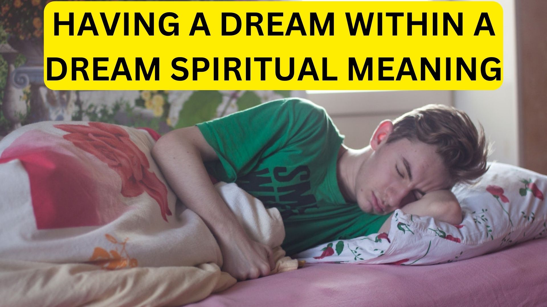 Having A Dream Within A Dream Spiritual Meaning