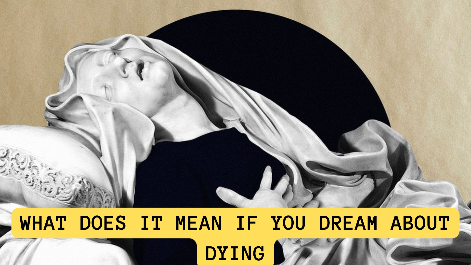 What Does It Mean If You Dream About Dying?