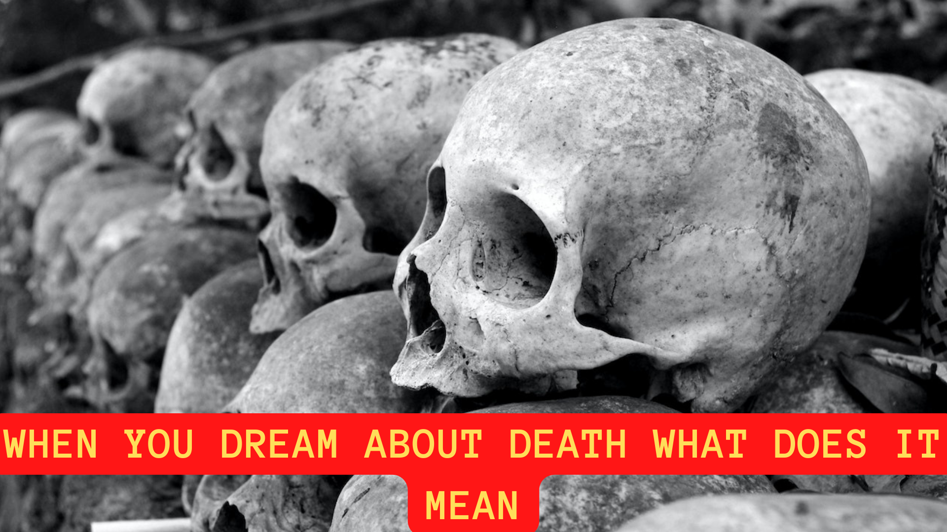When You Dream About Death What Does It Mean?