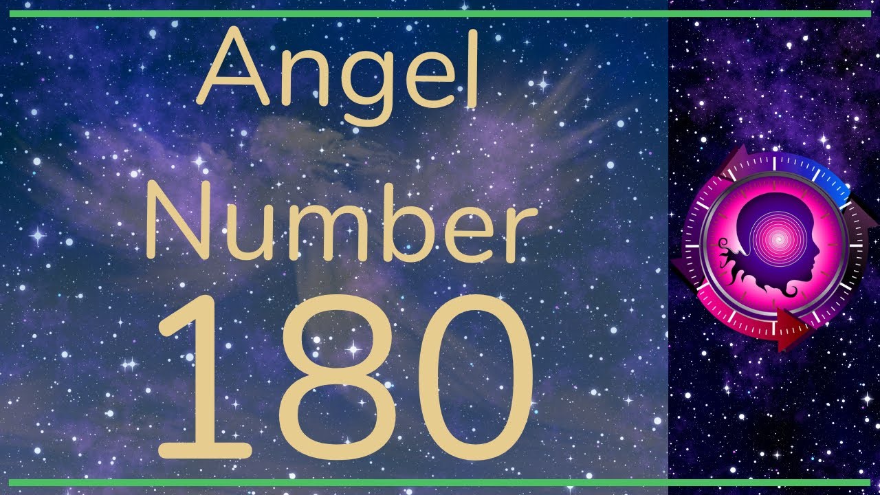Angel Number 180 Tips And Predictions - A Psychic Prediction System