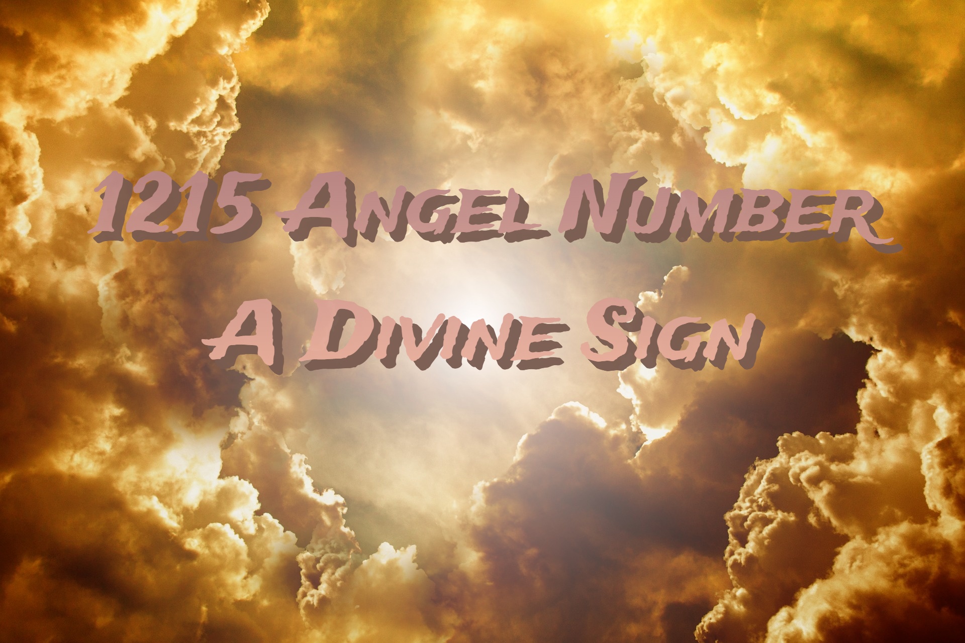1215 Angel Number Symbolism & Interpretation - A Divine Sign