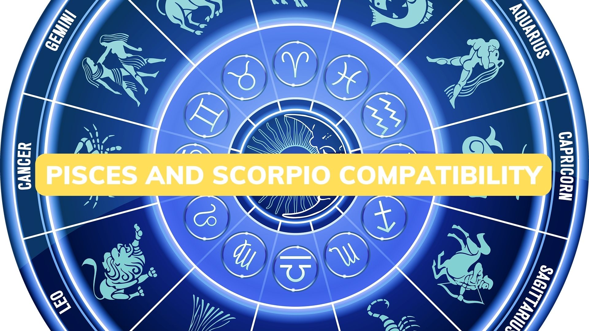 Pisces And Scorpio Compatibility - Best Match For Love